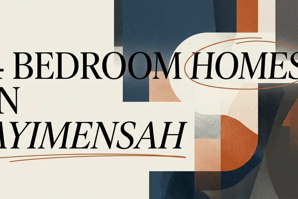 4 Bedroom Homes in Ayimensah: What to Expect