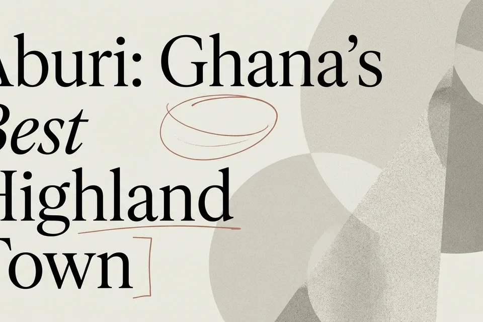 Why Aburi Is One of Ghana's Best Places to Live